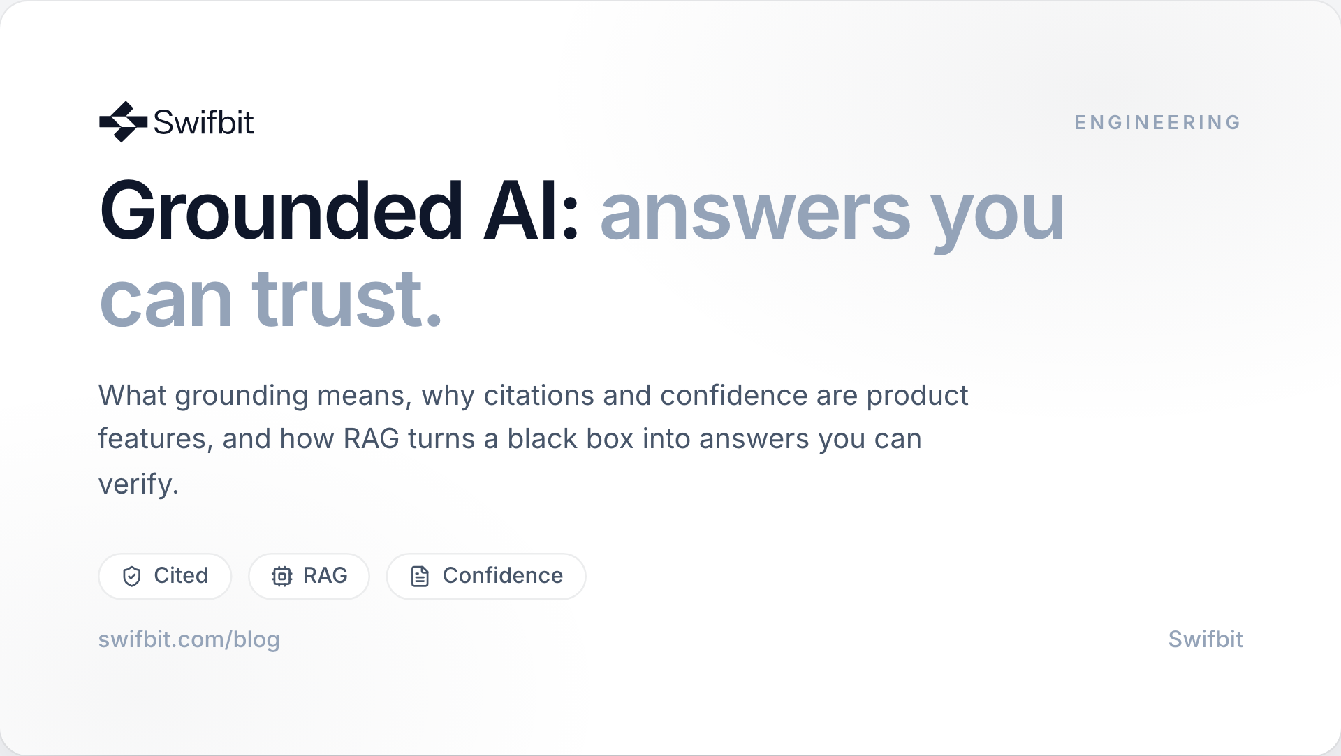 Swifbit blog cover: Grounded AI — answers you can trust